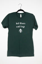 The UNISEX "Let Them Eat Hay" T